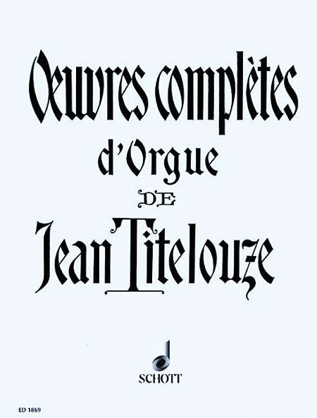 Oeuvres Completes d'Orgue.