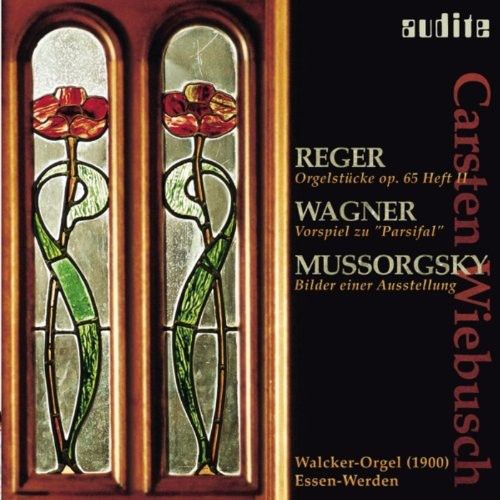 Organ Works by Reger, Wagner and Mussorgsky / Carsten Wiebusch, Organ.