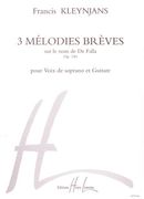 3 Melodies Breves Sur le Nom De Falla, Op. 150 : For Voice(s) and Guitar.