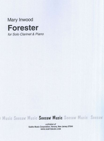Forester : For Solo Clarinet and Piano.