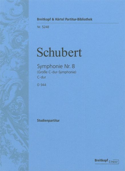 Symphony No. 8 (Great C Major Symphony) In C Major, D. 944 / Ed. by Peter Hauschild.