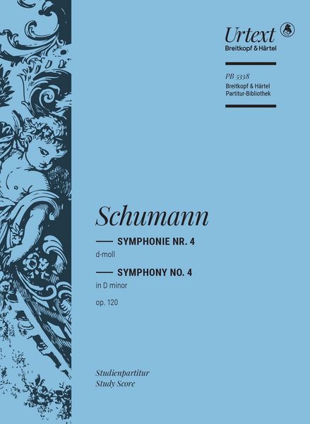 Symphony No. 4 In D Minor, Op. 120 / ed. by Joachim Draheim.