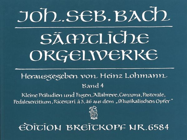 Kleine Praeludien und Fugen / Allabreve / Canzona / Pastorale.