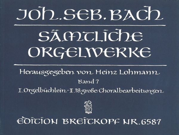 Orgelbüchlein : 18 Grosse Choralbearbeitungen.