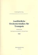 Ausfuhrliche Orchester-Studien Für Trompette, Vol. 2 : Sinfonische Werke.