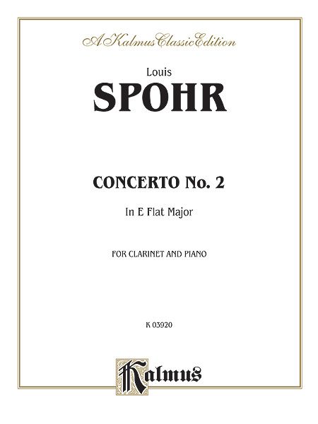 Concerto No. 2 In E Flat Major : For Clarinet and Orchestra - Piano reduction.