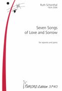 Seven Songs Of Love and Sorrow : For Soprano and Piano.