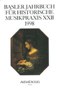 Basler Jahrbuch Für Historische Musikpraxis, 1998.
