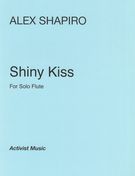 Shiny Kiss : For Solo Flute (1999).