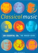 Classical Music : 100 Essential CD's.