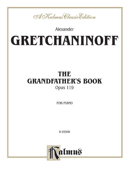 Grandfather's Book, Op. 119 : For Piano.