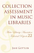 Collection Assessment In Music Libraries.