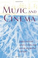 Music and Cinema / edited by James Buhler, Caryl Flinn and David Neumeyer.