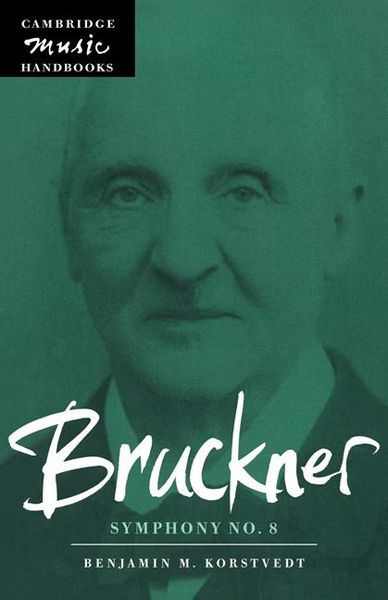 Bruckner : Symphony No. 8.