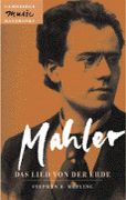 Mahler : Das Lied Von der Erde (The Song Of The Earth).