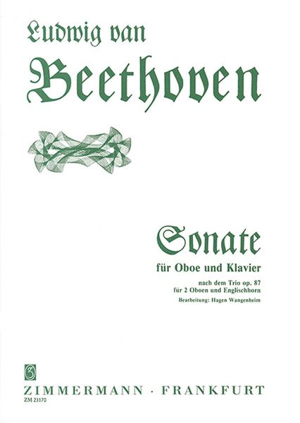 Sonate Für Oboe und Klavier, Op. 87 : Nach Dem Trio Für Zwei Oboen Un Englisch Horn.