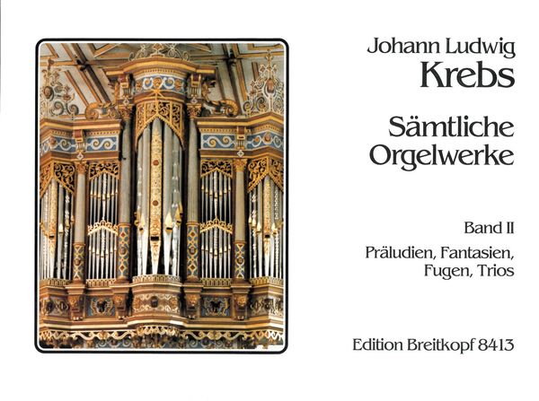 Complete Organ Works, Vol. 2 : Fantaisies, Fugues, Trios - Practical Edition.
