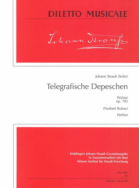 Telegrafische Depeschen Walzer, Op. 195 / edited by Norbert Rubey.