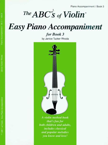 ABC's Of Violin, Book 3 : Easy Piano Accompaniment.