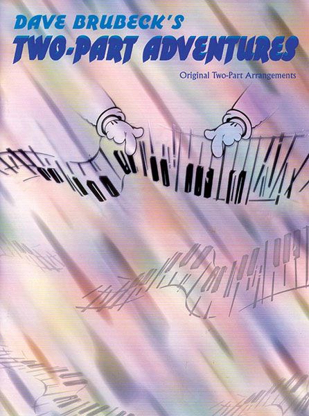 Two Part Adventures - Original Two-Part Arrangements : For Piano.