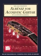 Albeniz : For Acoustic Guitar / arr. by Laurindo Almeida.
