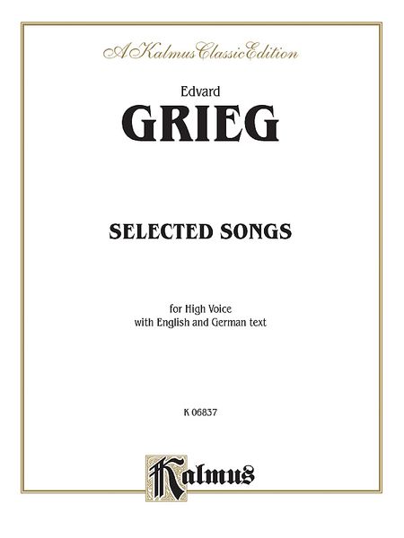 Selected Songs : For High Voice / With English and German Text.