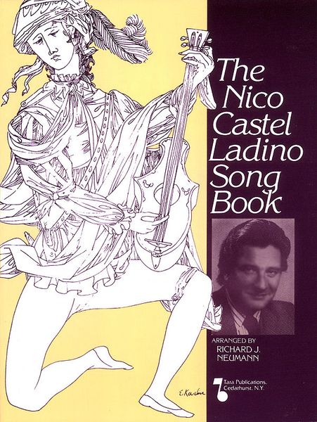 Nico Castel Ladino Songbook / edited by Richard Neumann.