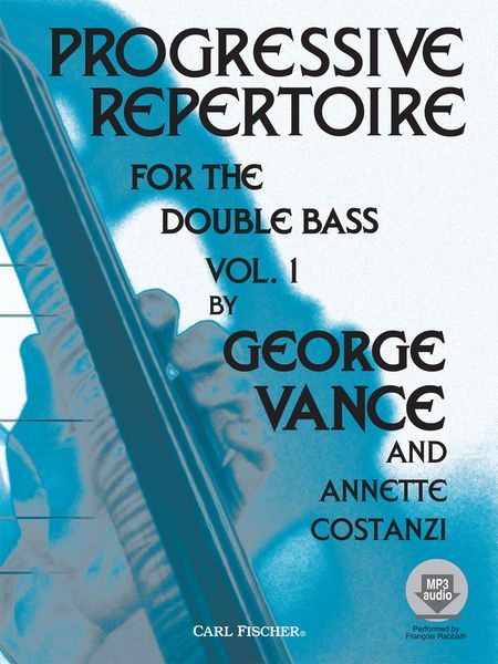 Progressive Repertoire, Vol. 1 : For Double Bass / Compact Disc Performed by Francois Rabbath.