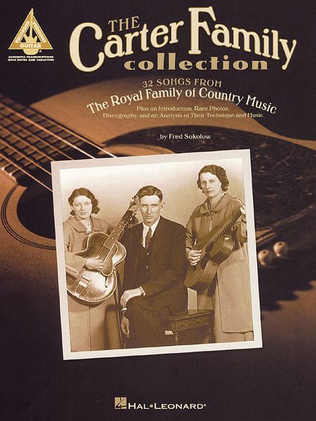 Carter Family Collection - 32 Songs From The Royal Family Of Country Music : For Guitar.