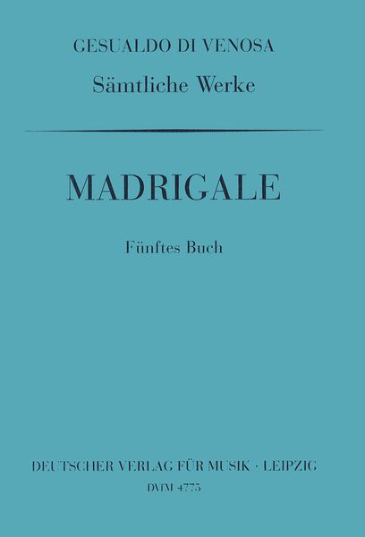 Madrigale Für Fünf Stimmen, Fünftes Buch.
