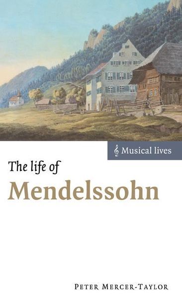 Life of Mendelssohn.