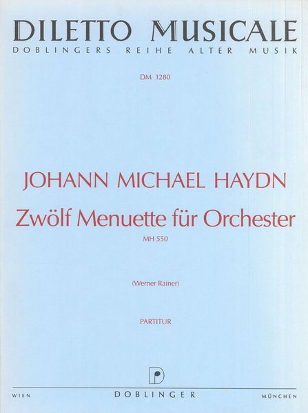 Menuette (12) : Für Orchester , MH 550 / edited by Werner Rainer.