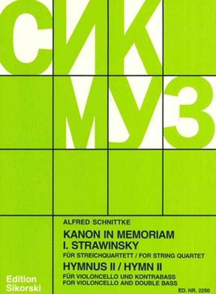 Hymnus II (Kanon In Memoriam Igor Stravinsky) : For Voice, Violoncello, Doublebass & String Quartet.