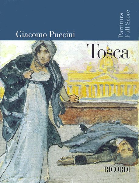 Tosca (Italian Only) : Melodramma In Three Acts - Revised Edition.