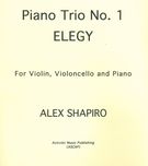 Piano Trio No. 1- Elegy : For Violin, Violoncello and Piano.
