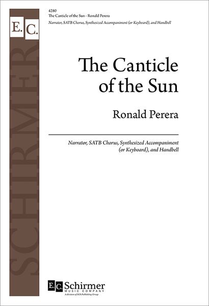 Canticle Of The Sun : For Narrator, SATB Chorus, Synthesized Accompaniment Or Keyboard and Handbell.