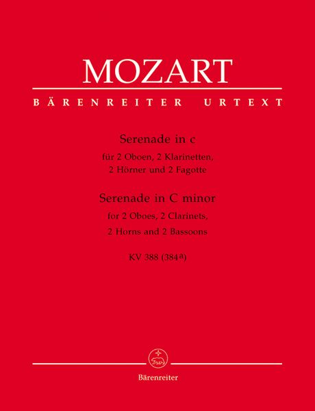 Serenade In C Minor, K. 388 (384a) : For 2 Oboes, 2 Clarinets, 2 Horns & 2 Bassoons.