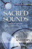 Sacred Sounds : Transformation Through Music and Word.