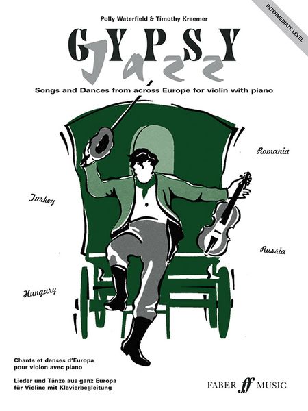 Gypsy Jazz, Intermediate Level : Songs and Dances From Across Europe For Violin and Piano.