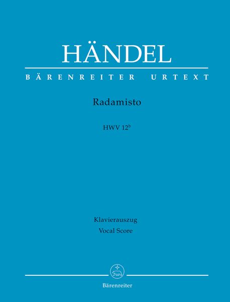 Radamisto, HWV 12b : Opera Seria In Tre Atti / Libretto by Nicola Francesco Haym.