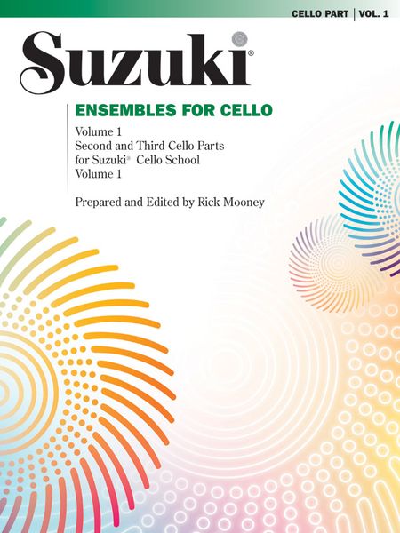 Ensembles For Cello, Vol. 1 / Ed. by Rick Mooney.