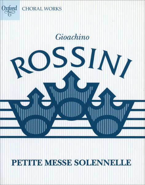 Petite Messe Solenelle : For Soloists, SATB, 2 Pianos & Harmonium / Ed. by Nancy P. Fleming.