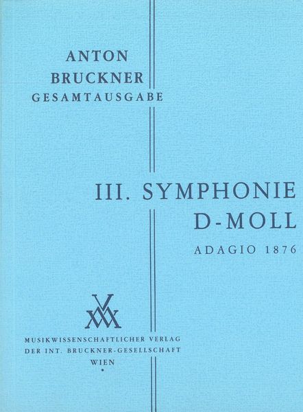 Symphony No. 3 In D Minor : 1. Fassung 1873/Adagio Nr. 2, 1876.