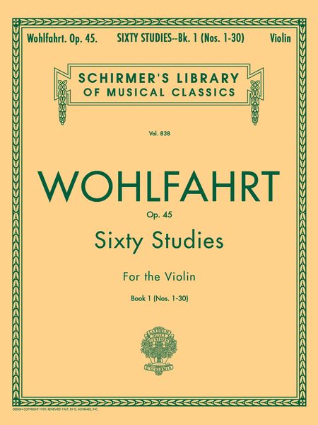 Sixty Studies For The Violin, Op. 45 : Book 1, Nos. 1-30.