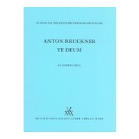 Te Deum In C Major (1884) / edited by Leopold Nowak.