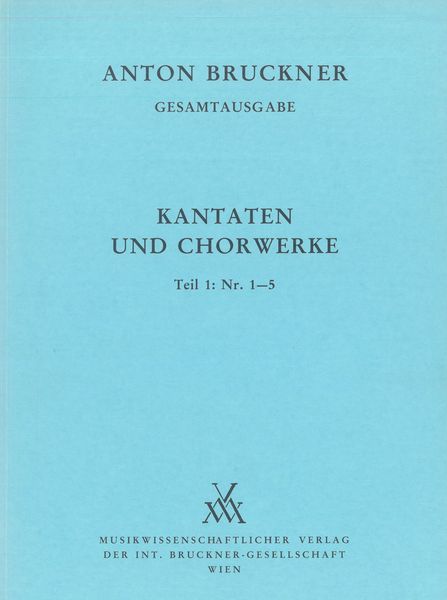 Kantaten und Chorwerke I.