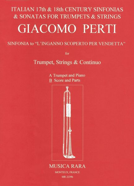 Sinfonia To l'Inganno Scoperto Per Vendetta : For Trumpet and Strings.