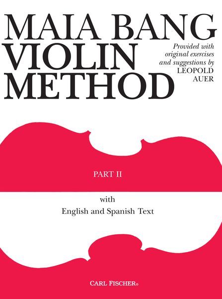 Maia Bang Violin Method, Part 2 : More Advanced Studies.