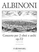 Concerto Op. 7/2 In C Major : For Two Oboes and Strings / ed. by Walter Kolneder.