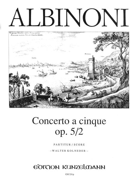 Concerto A Cinque, Op. 5/2 In F Major : For Violin and String Orchestra / Ed. Walter Kolneder.